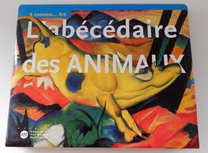 l'Abécédaire des Animaux (collection  Mussées Nationaux)