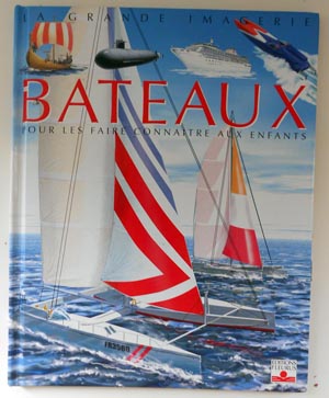 La grande imagerie des BATEAUX